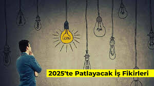 2025’te Popüler İş Fikirleri ve Trend Sektörler